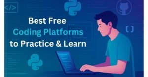 An illustrated banner showing a young man coding on a laptop with the title “Best Free Coding Platforms to Practice & Learn” in bold white and blue text, surrounded by icons of Python, GitHub, and HTML on a digital blue gradient background.