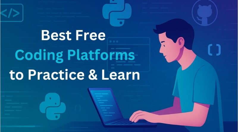 An illustrated banner showing a young man coding on a laptop with the title “Best Free Coding Platforms to Practice & Learn” in bold white and blue text, surrounded by icons of Python, GitHub, and HTML on a digital blue gradient background.