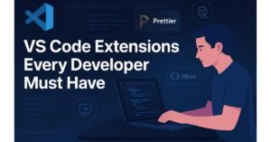 Essential VS Code extensions for every software developer to boost productivity and code quality.