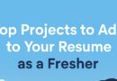 Top Projects to Include on a Fresher's Resume – Tech Portfolio Highlights.