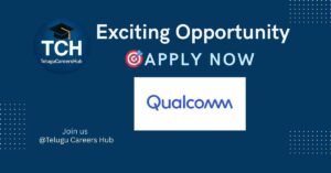 Qualcomm 2026 Campus Hire Software Engineer Job Opportunity – Apply Now via Telugu Careers Hub