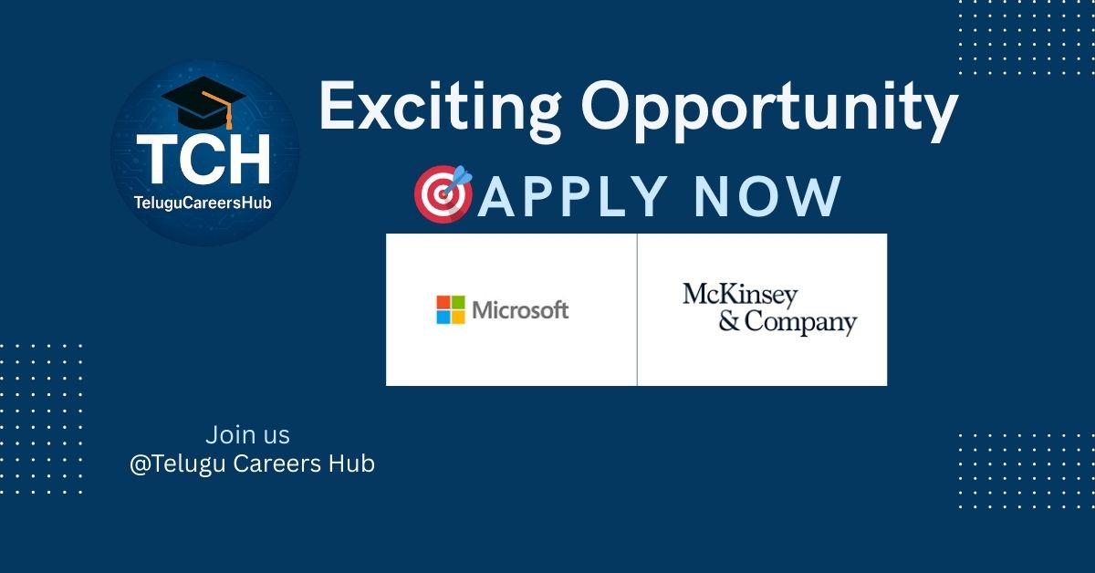Kickstart Your Career: Microsoft & McKinsey Internships